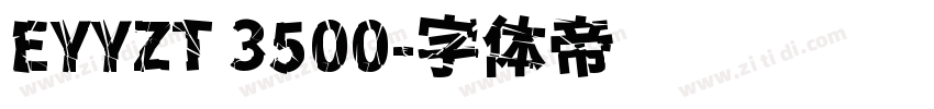 EYYZT 3500字体转换